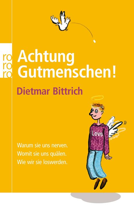 Dietmar Bittrich: Bittrich, D: Achtung Gutmenschen!, Buch