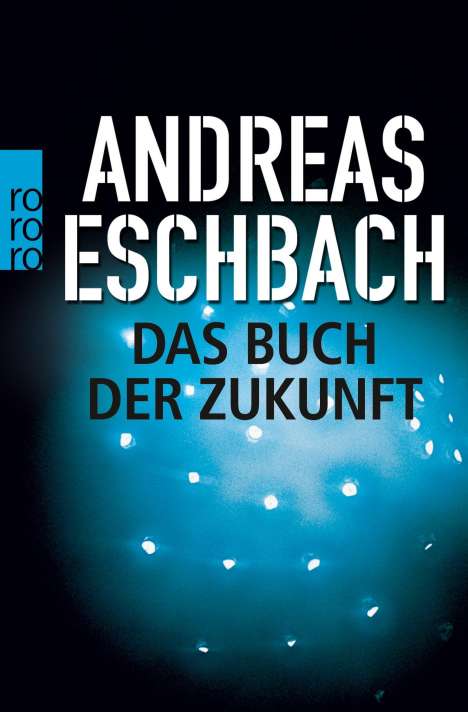 Andreas Eschbach: Das Buch der Zukunft, Buch