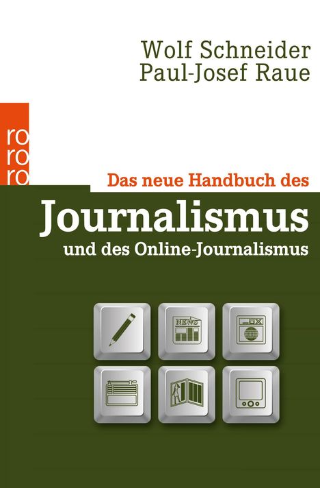 Wolf Schneider (geb. 1949): Das neue Handbuch des Journalismus und des Online-Journalismus, Buch