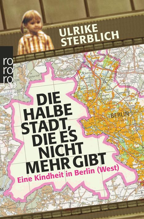 Ulrike Sterblich: Die halbe Stadt, die es nicht mehr gibt, Buch