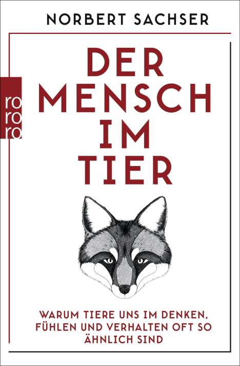 Norbert Sachser: Der Mensch im Tier, Buch