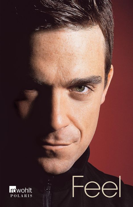 Chris Heath: Feel: Robbie Williams, Buch