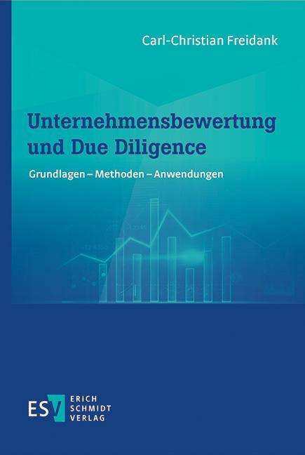 Carl-Christian Freidank: Unternehmensbewertung und Due Diligence, Buch