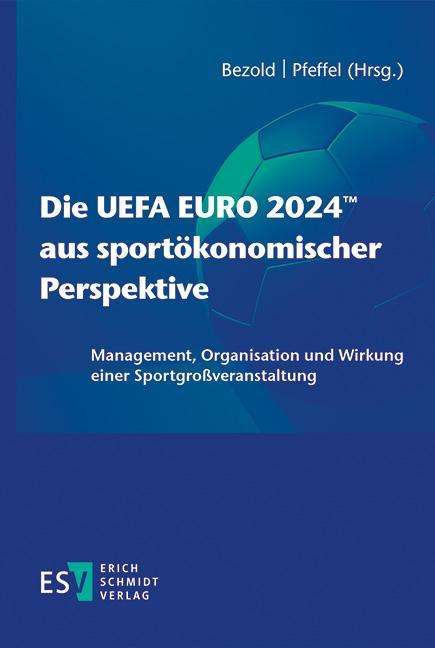 Die UEFA EURO 2024(TM) aus sportökonomischer Perspektive, Buch