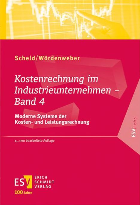 Guido A. Scheld: Kostenrechnung im Industrieunternehmen - Band 4, Buch