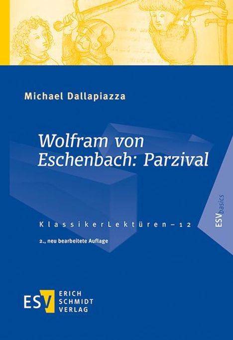 Michael Dallapiazza: Wolfram von Eschenbach: Parzival, Buch