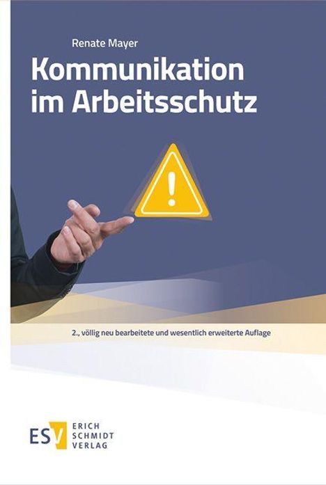 "Kommunikation im Arbeitsschutz" von Renate Mayer. Eine Hand zeigt auf ein Warnsymbol mit Ausrufezeichen.