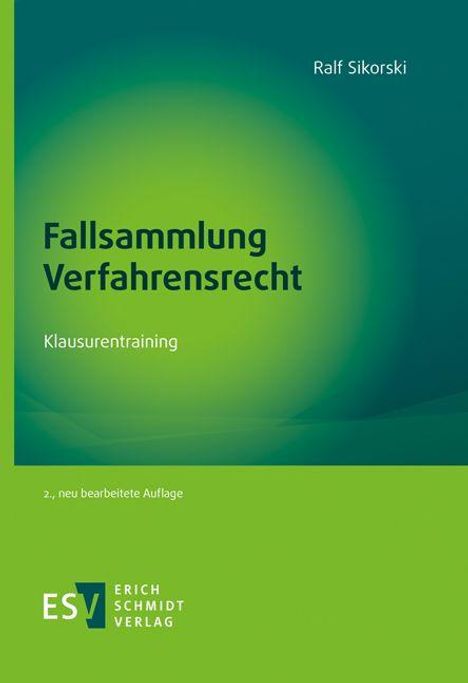 "Fallsammlung Verfahrensrecht: Klausurentraining, 2., neu bearbeitete Auflage". Grüntöne; Verlagssignet "ESV".