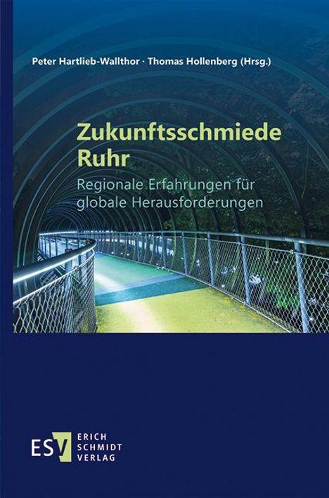 "Zukunftsschmiede Ruhr: Regionale Erfahrungen für globale Herausforderungen." Ein Tunnelfoto mit bläulich-grünem Licht.