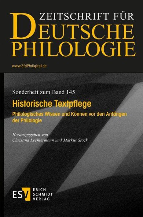 Zeitschrift für Deutsche Philologie. Sonderheft zum Band 145: Historische Textpflege. ESV Erich Schmidt Verlag.