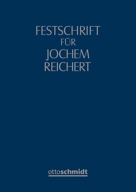 „Festschrift für Jochem Reichert“ in großer, silberner Schrift auf dunkelblauem Hintergrund, unten ein otto schmidt Logo.