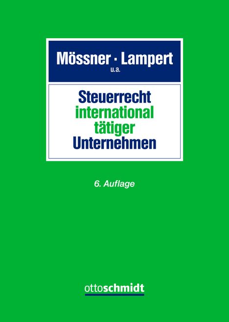 Jörg Manfred Mössner: Steuerrecht international tätiger Unternehmen, Buch