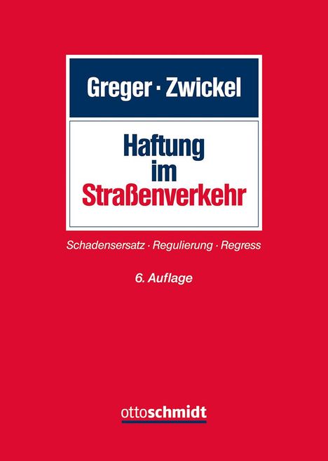 Reinhard Greger: Haftung im Straßenverkehr, Buch