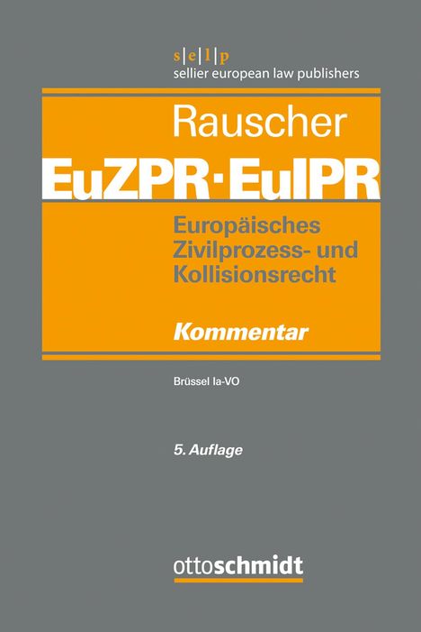Europäisches Zivilprozess- und Kollisionsrecht EuZPR/EuIPR. Band I, Buch