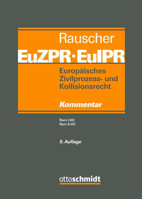 Europäisches Zivilprozess- und Kollisionsrecht EuZPR/EuIPR, Band II-II, Buch