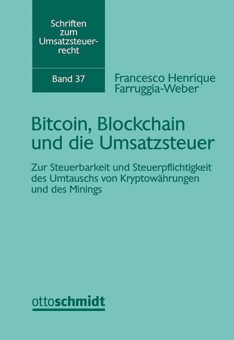 Francesco Henrique Farrugia-Weber: Bitcoin, Blockchain und die Umsatzsteuer, Buch