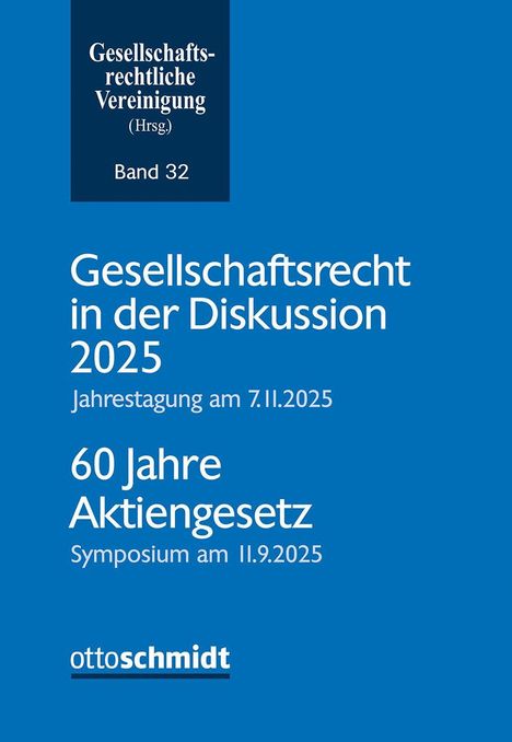 Gesellschaftsrecht in Diskussion 2025. Jahrestagung 7.11.2025, 60 Jahre Aktiengesetz. Symposium 11.9.2025. Blauer Hintergrund.