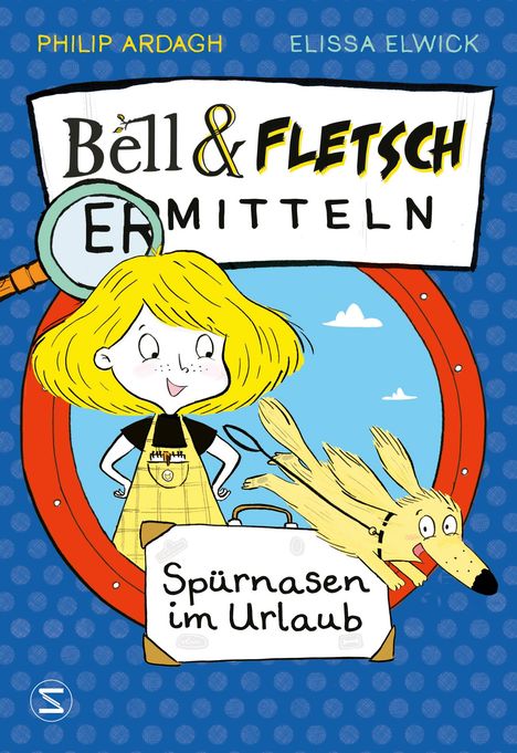 Philip Ardagh: Bell & Fletsch - Spürnasen im Urlaub, Buch
