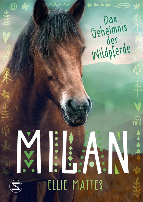 Ellie Mattes: Milan - Das Geheimnis der Wildpferde, Buch