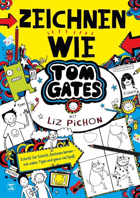 Liz Pichon: Tom Gates - Zeichnen wie Tom Gates, Buch