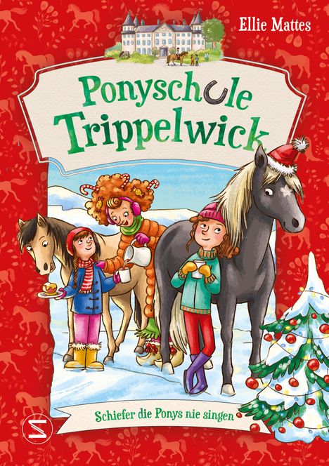 Ellie Mattes: Ponyschule Trippelwick - Schiefer die Ponys nie singen, Buch