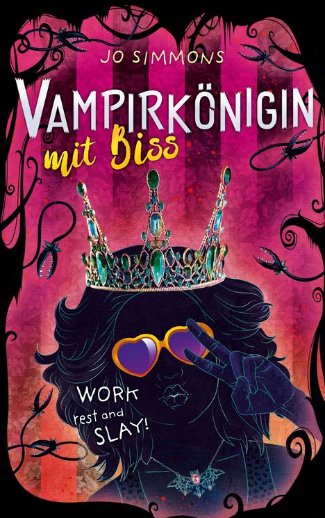 Jo Simmons: Vampirkönigin mit Biss. Work, rest and slay!, Buch