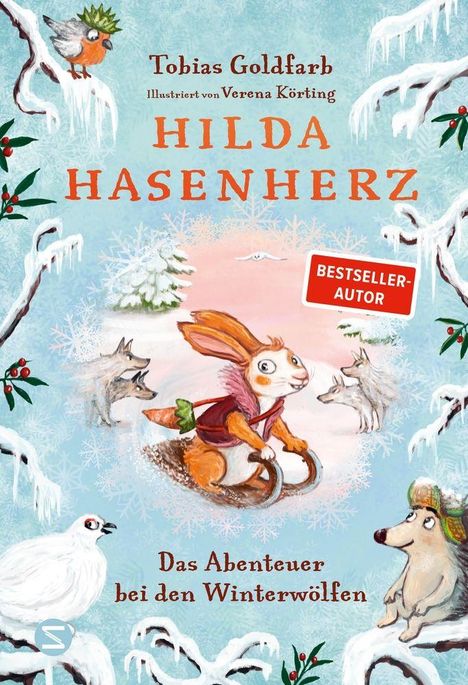 „Tobias Goldfarb, Hilda Hasenherz. Bestseller-Autor. Das Abenteuer bei den Winterwölfen.“ Illustration: Hase im Schnee.
