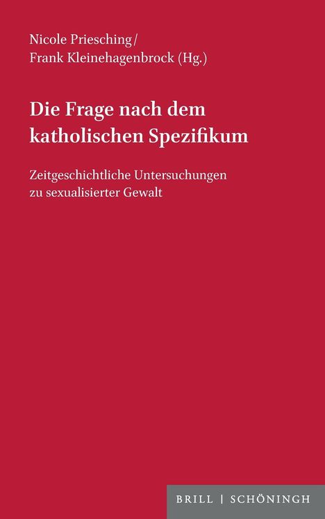 Titel: "Die Frage nach dem katholischen Spezifikum". Autoren: Nicole Priesching, Frank Kleinehagenbrock. Roter Hintergrund.