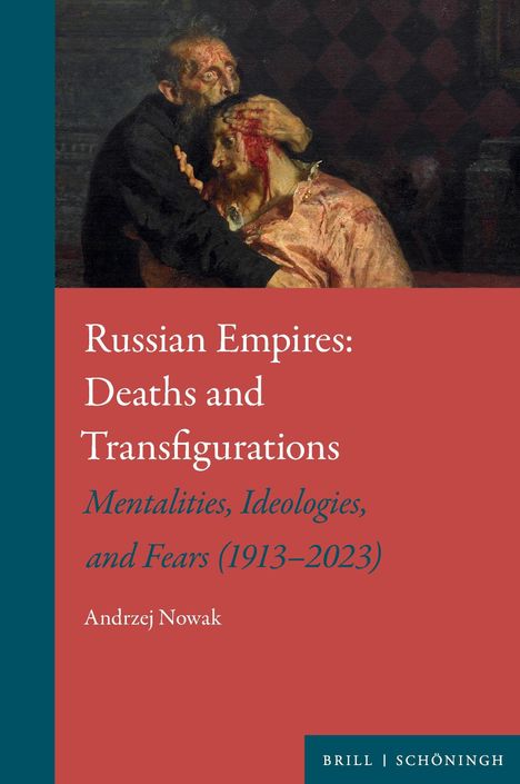 Text: "Russian Empires: Deaths and Transfigurations" von Andrzej Nowak. Illustration: Ein Mann hält einen verletzten Mann.