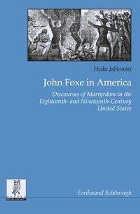 Heike Jablonski: Jablonski, H: John Foxe in America, Buch