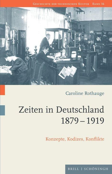 Caroline Rothauge: Zeiten in Deutschland 1879-1919, Buch