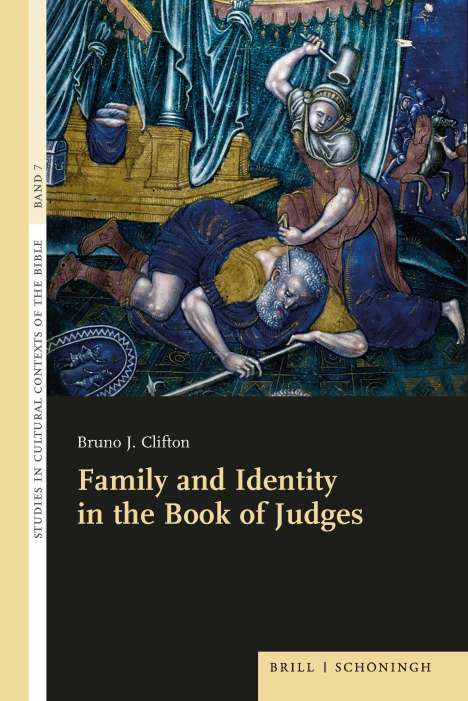 Bruno J. Clifton: Clifton, B: Family and Identity in the Book of Judges, Buch