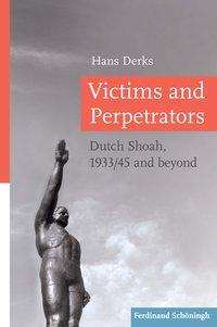 Hans Derks: Victims and Perpetrators, Buch