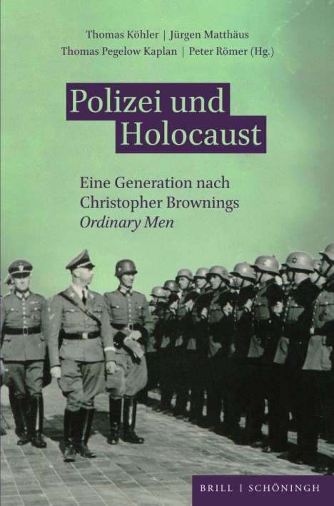 Polizei und Holocaust, Buch