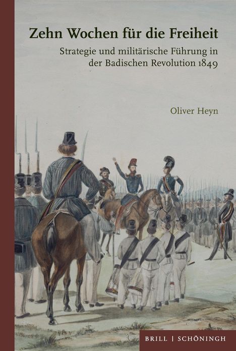 Ein Buchcover mit dem Titel "Zehn Wochen für die Freiheit" von Oliver Heyn. Bild einer militärischen Versammlung.