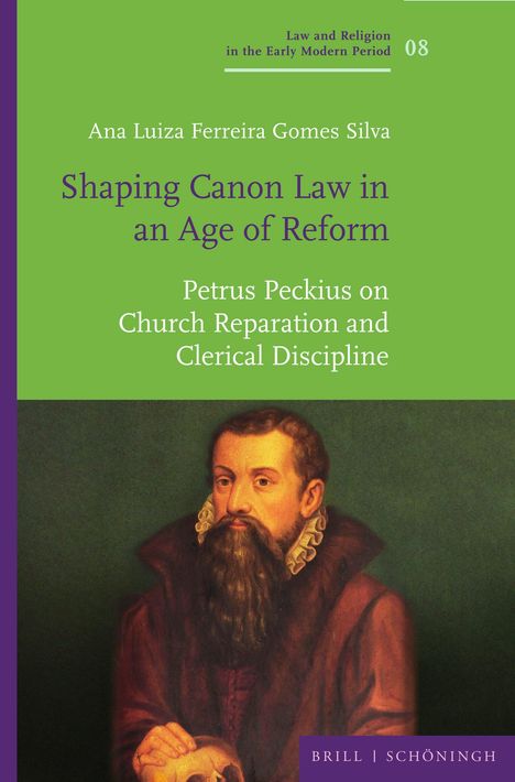 Ana Luiza Ferreira Gomes Silva: Shaping Canon Law in an Age of Reform, Buch