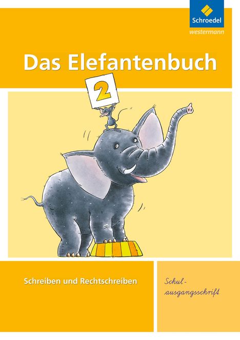Das Elefantenbuch 2. Arbeitsheft. Schulausgangsschrift, Buch