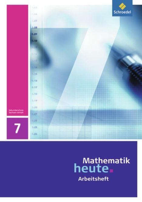 Mathematik heute 7. Arbeitsheft. Sachsen-Anhalt, Buch