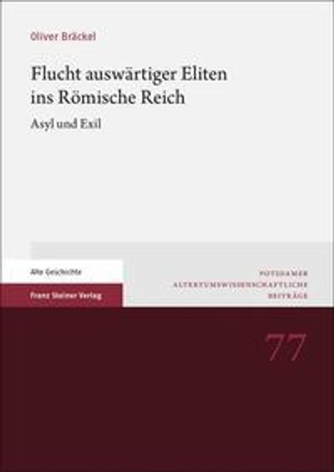 Oliver Bräckel: Bräckel, O: Flucht auswärtiger Eliten ins Römische Reich, Buch