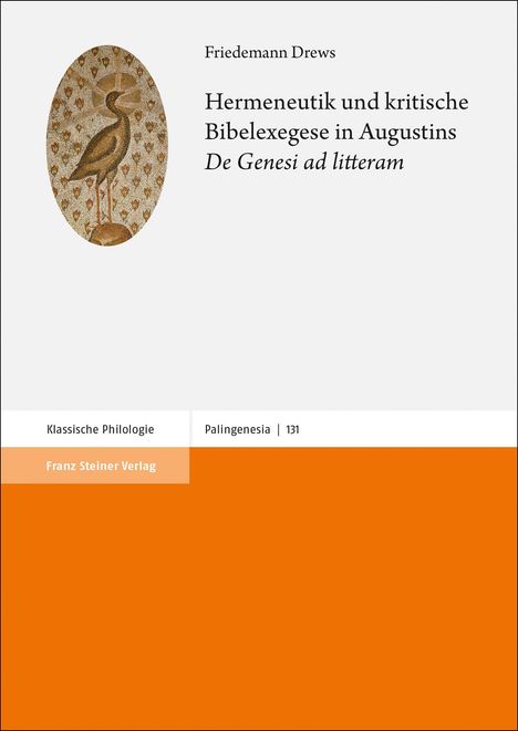 Friedemann Drews: Drews, F: Hermeneutik und kritische Bibelexegese in Augustin, Buch