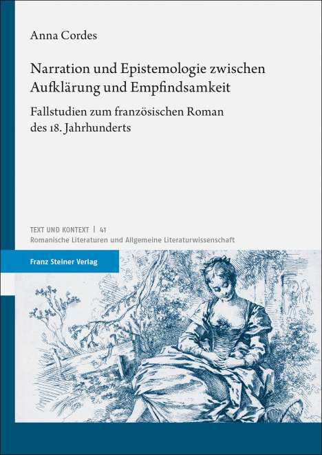 Anna Cordes: Narration und Epistemologie zwischen Aufklärung und Empfindsamkeit, Buch