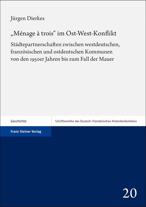 Jürgen Dierkes: "Ménage à trois" im Ost-West-Konflikt, Buch