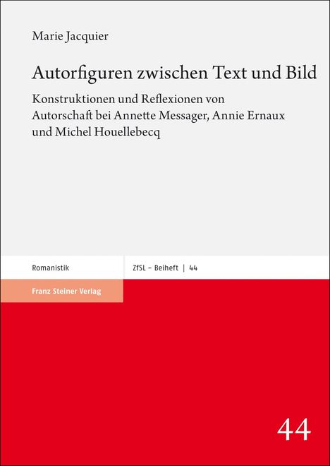 Marie Jacquier: Autorfiguren zwischen Text und Bild, Buch