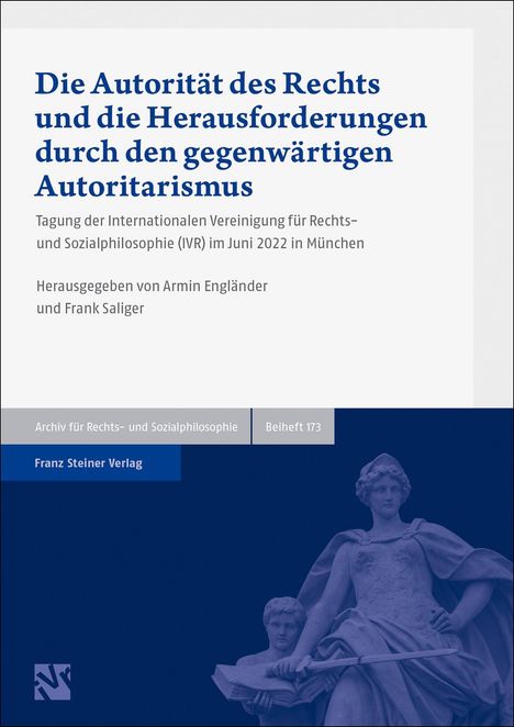 Die Autorität des Rechts und die Herausforderungen durch den gegenwärtigen Autoritarismus, Buch