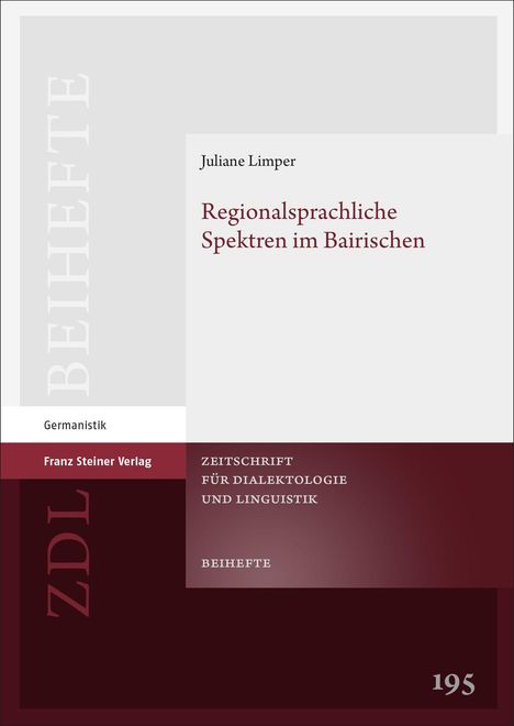 Juliane Limper: Regionalsprachliche Spektren im Bairischen, Buch
