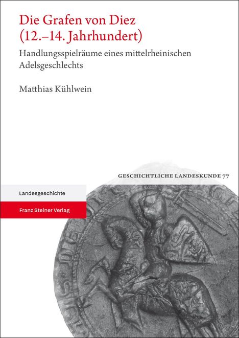 Matthias Kühlwein: Die Grafen von Diez (12.-14. Jahrhundert), Buch