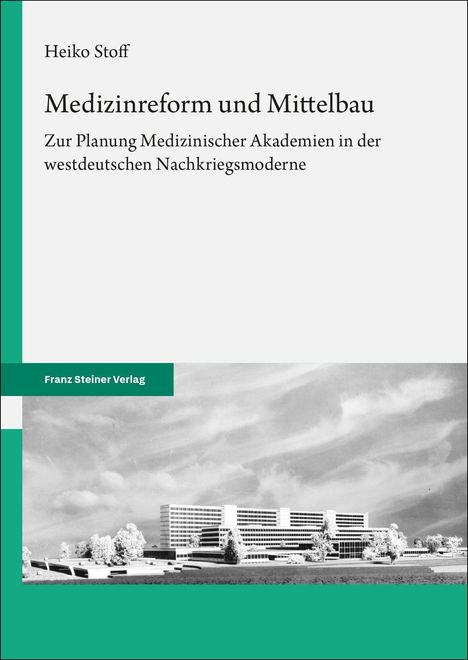 Heiko Stoff: Medizinreform und Mittelbau, Buch