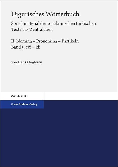 Hans Nugteren: Uigurisches Wörterbuch. Sprachmaterial der vorislamischen türkischen Texte aus Zentralasien, Buch