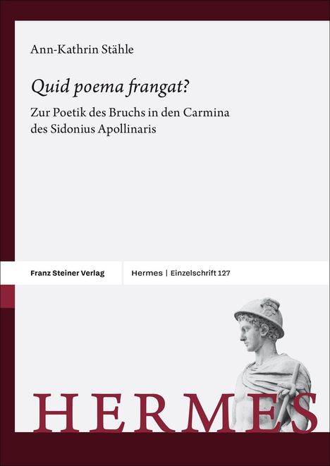 Ann-Kathrin Stähle: "Quid poema frangat?", Buch