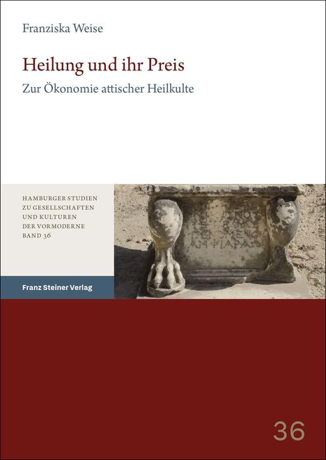 "Heilung und ihr Preis: Zur Ökonomie attischer Heilkulte" in rotem Text. Historisches Relief darunter.